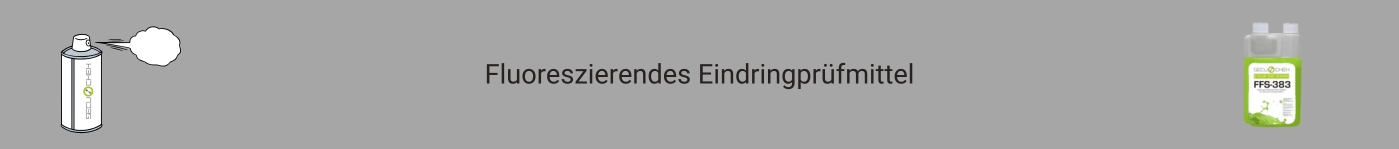 fluoreszierende Eindringmittel